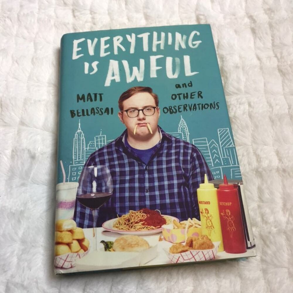 Everything is Awful Matt Bellassai Book Funny Comedy Memoir New Buzzfeed Youtube